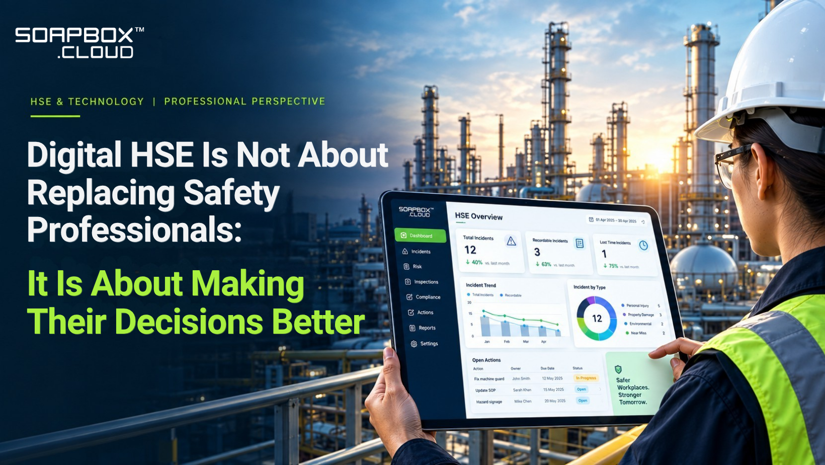 Digital HSE Is Not About Replacing Safety Professionals: It Is About Making Their Decisions Better